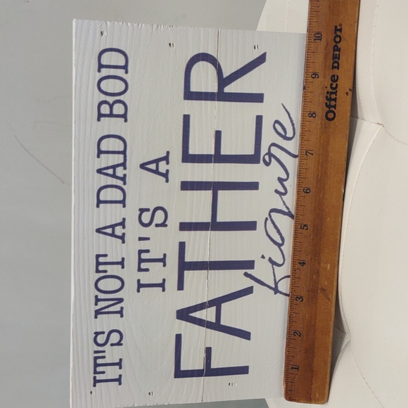 it's Not a Dad Bod Body It's a Father Figure Humor Wood Sign Made USA New Gift - Picture 2 of 6
